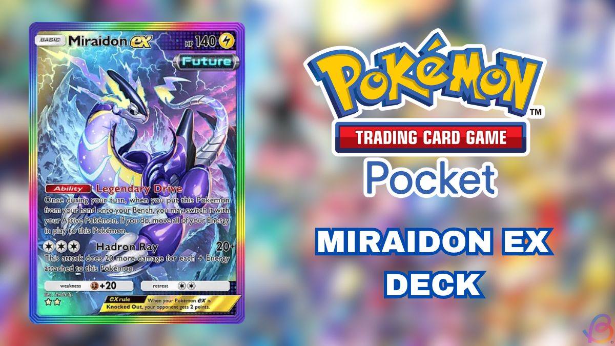 Pokemon TCG Pocket Miraidon EX deck guide