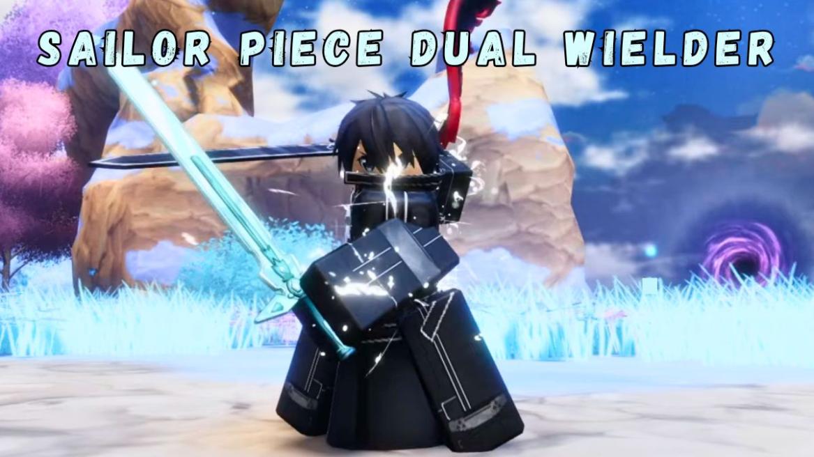 Sailor Piece Dual Wielder in hands