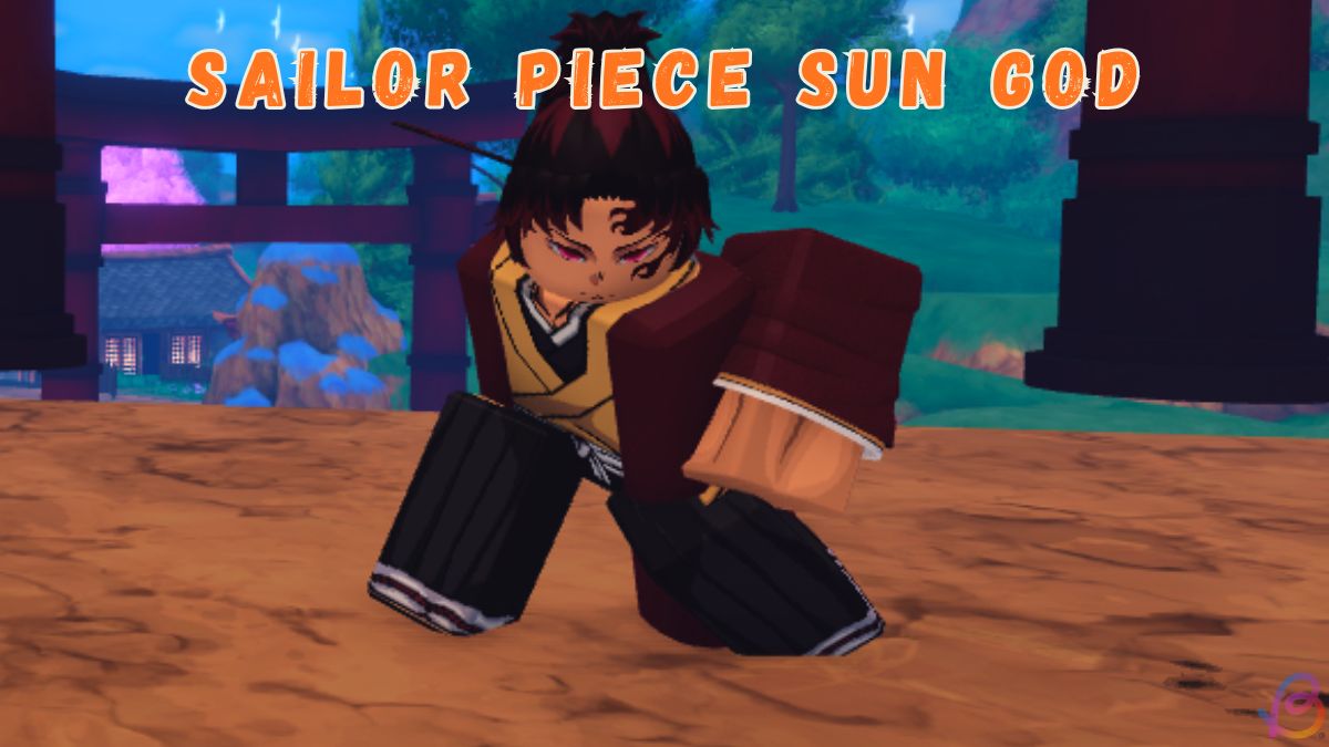 Sailor Piece Sun God