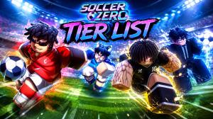 Soccer Zero Tier List (May 2026) – Best Styles and Flows