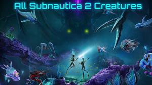 Subnautica 2 Creatures: Full List of All Flora and Fauna