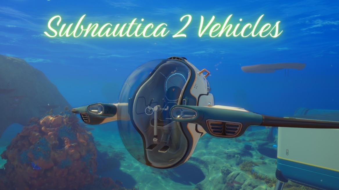 Subnautica 2 vehicles