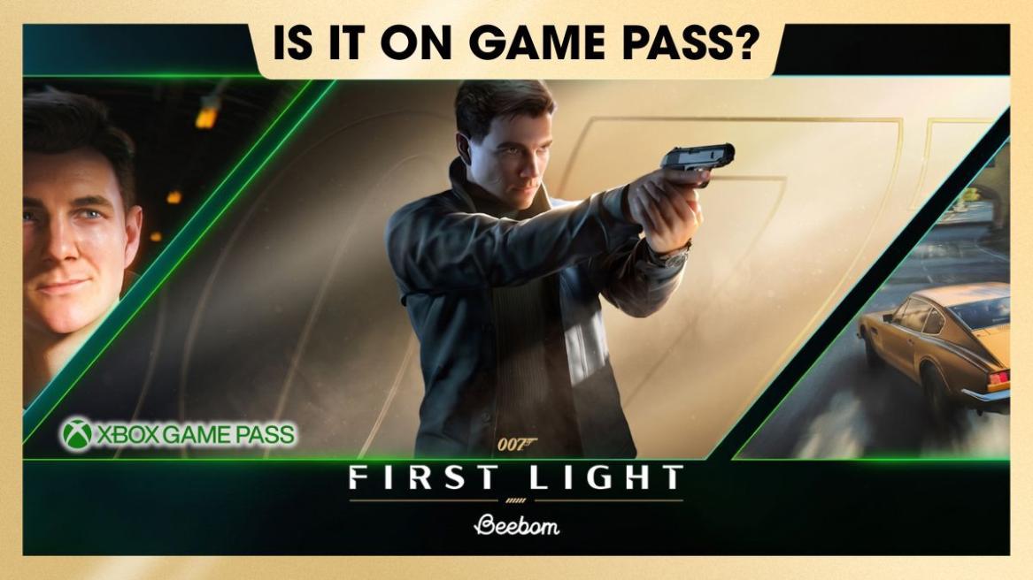 Will 007 First Light Be on Game Pass
