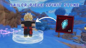 How to Get Spirit Stones in Sailor Piece