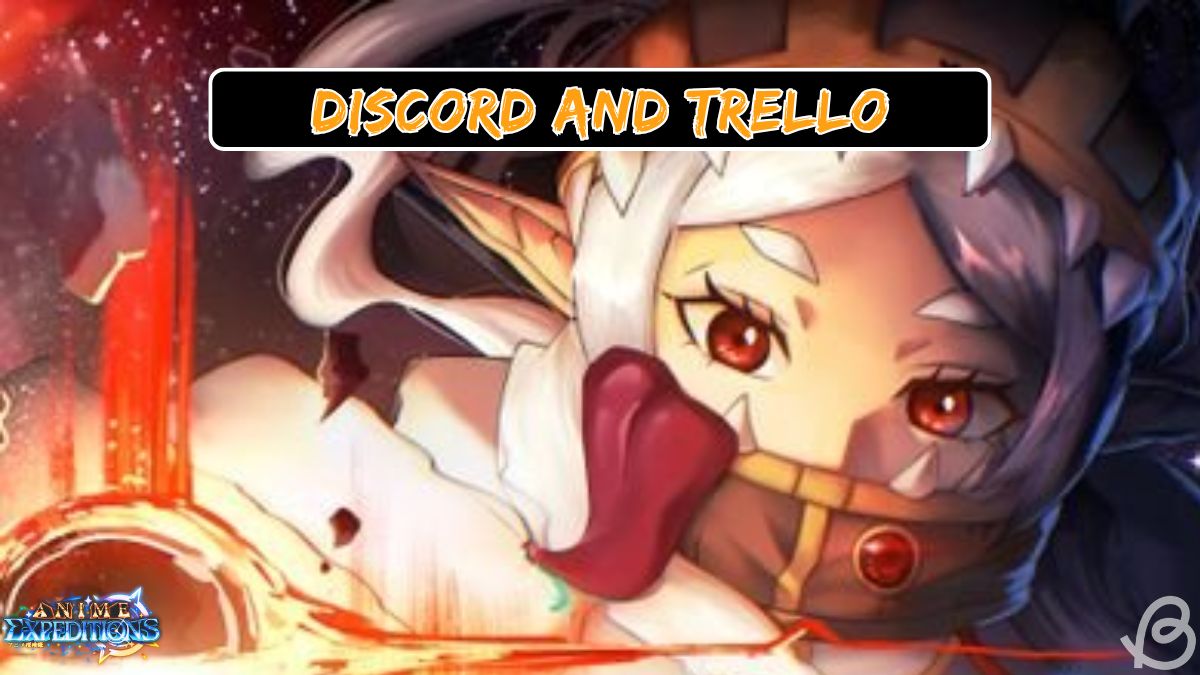 Anime Expeditions discord and trello