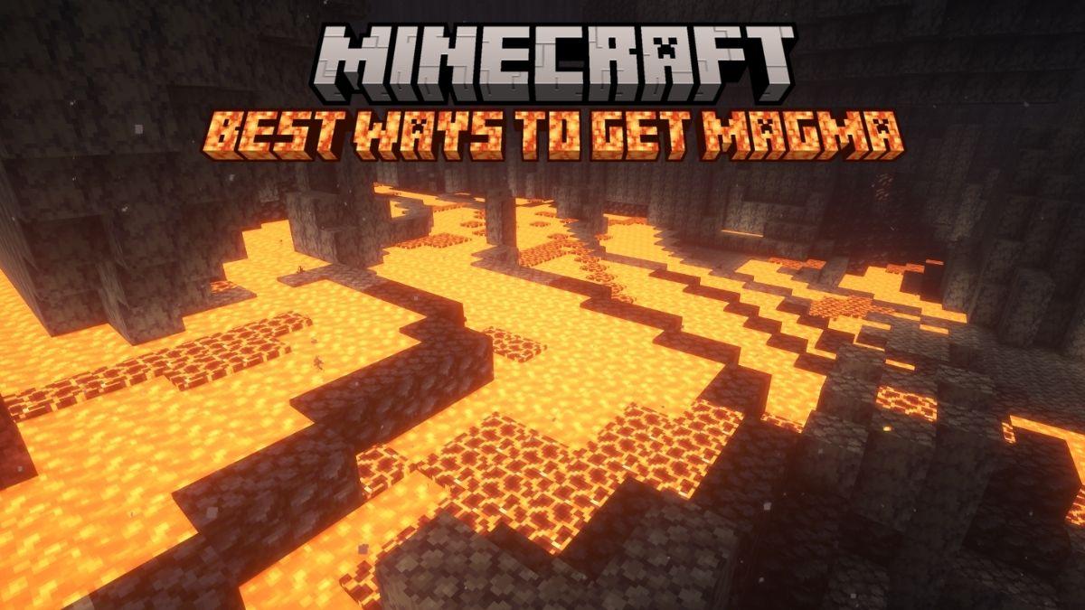 Minecraft: Best Ways to Obtain Magma Blocks Detailed