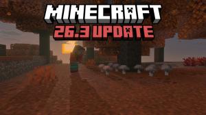 Minecraft 26.3 Update: Expected Release Date, Features & More