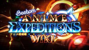 Anime Expeditions Wiki – A Complete Game Guide and Walkthrough
