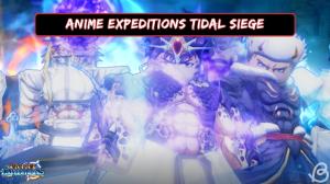 Anime Expeditions Tidal Siege Event Guide