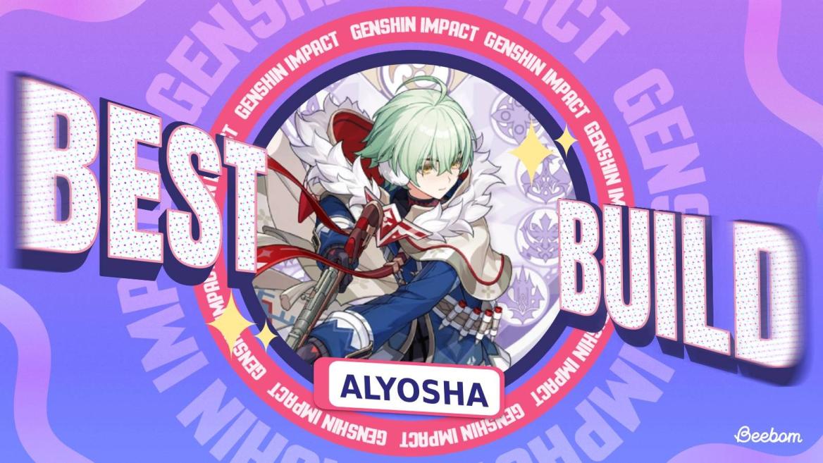 Genshin Impact Alyosha Build