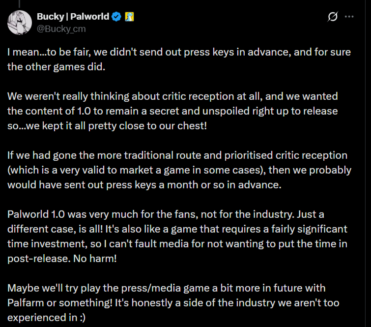 Pocketpair's head of communication. John Buckley's reply on X about why Palworld 1.0 doesn't have many Metacritic reviews.