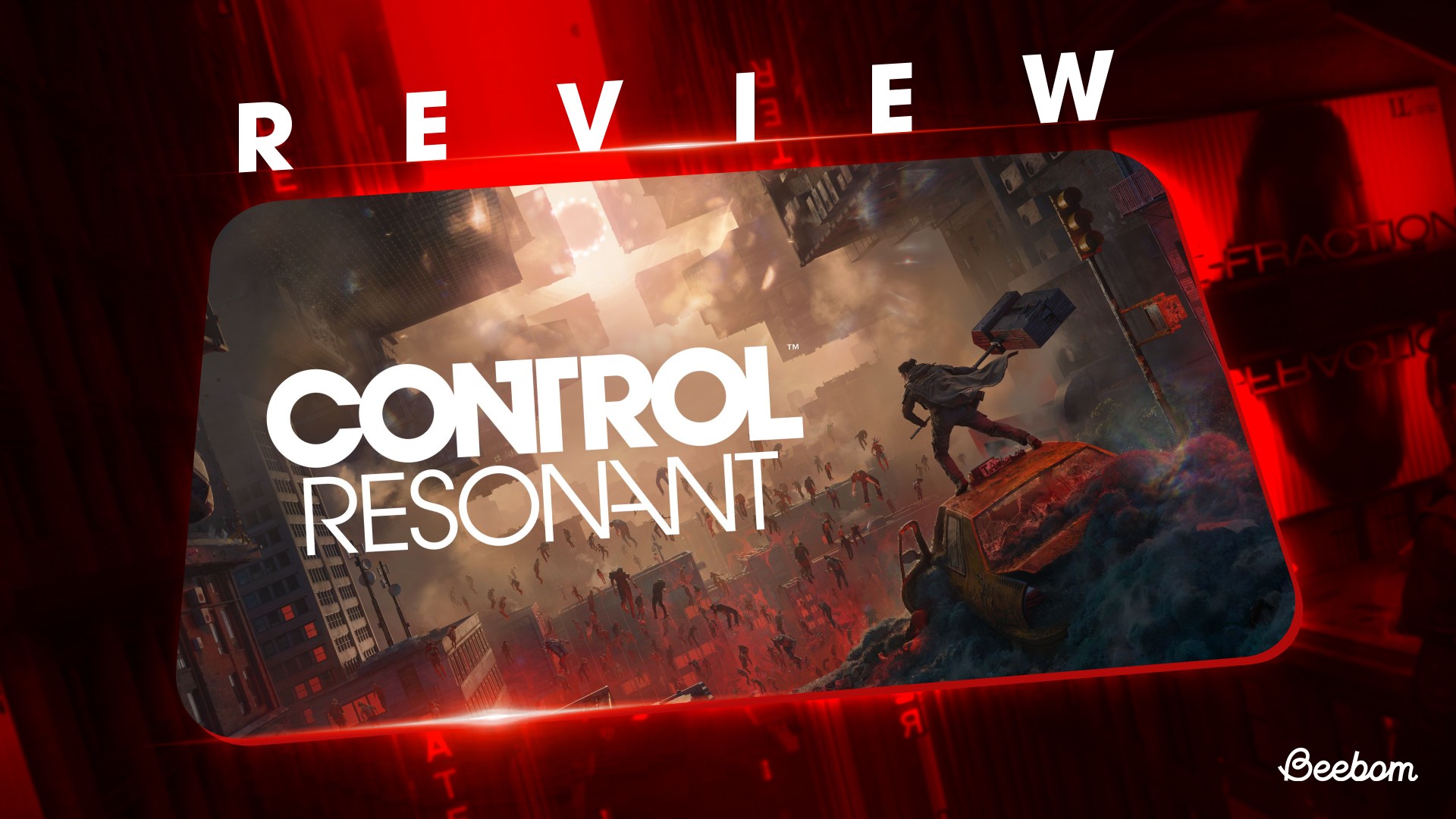 Обзор Control Resonant: Ремеди превратила свою самую странную идею в шедевр