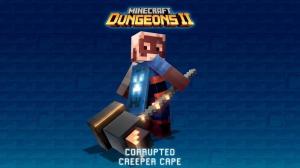 Minecraft Dungeons 2 Corrupted Creeper Cape Giveaway Is Live with 1M Codes