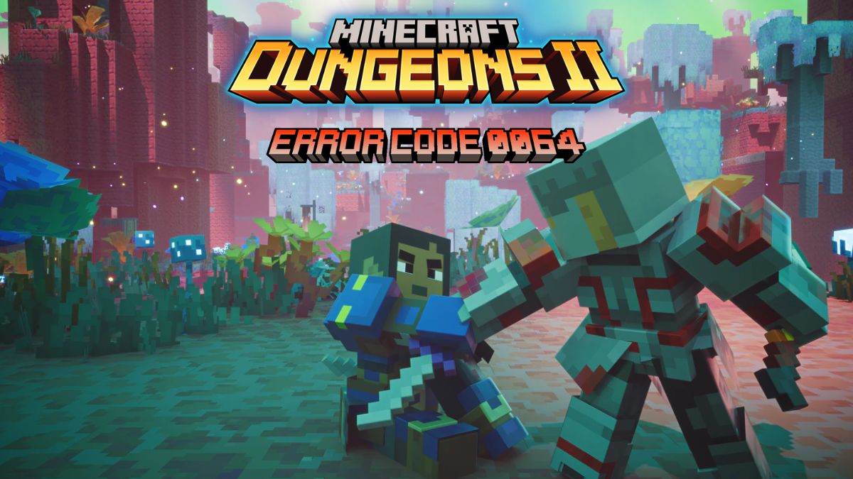 How to Fix Minecraft Dungeons 2 Error Code 0064