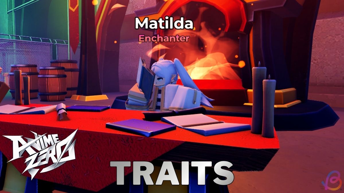 Anime Zero traits and enchant