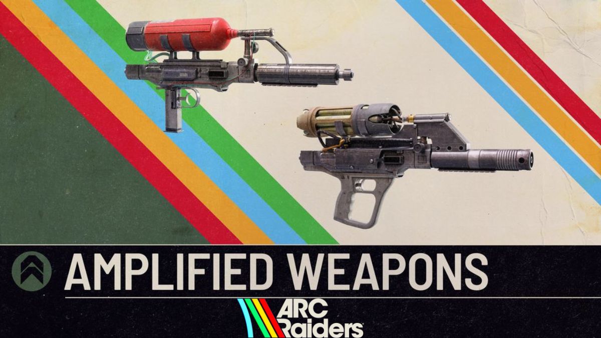 Arc Raiders Amplified Weapons
