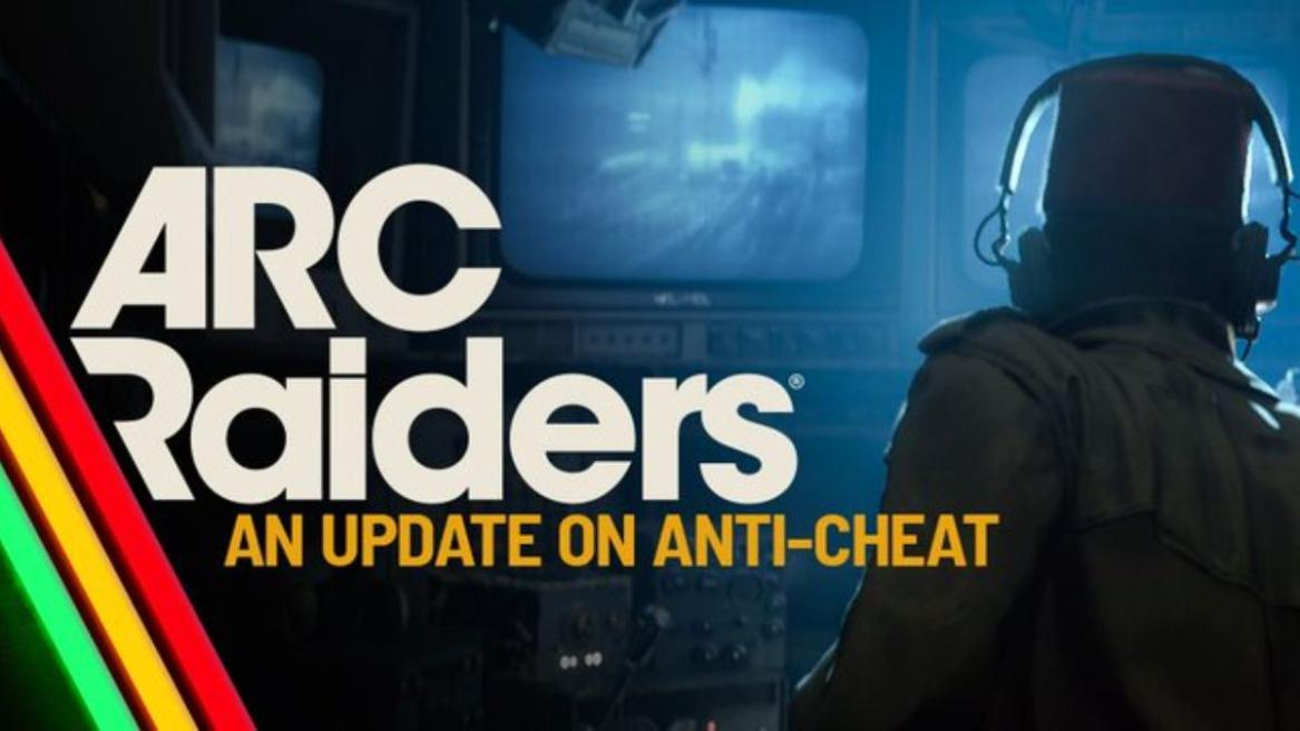 Arc Raiders anti-cheat update