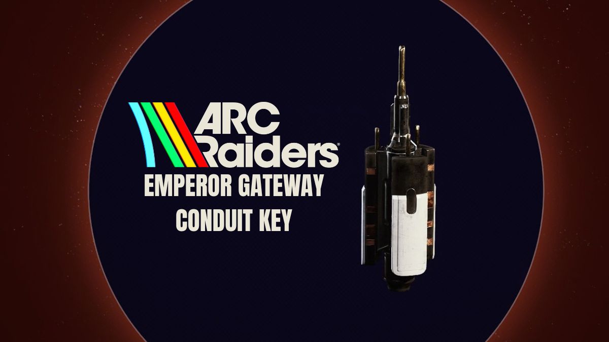 Conduyit How to Get the Emperor Gateway Conduit Key in Arc Raiders | Beebom
